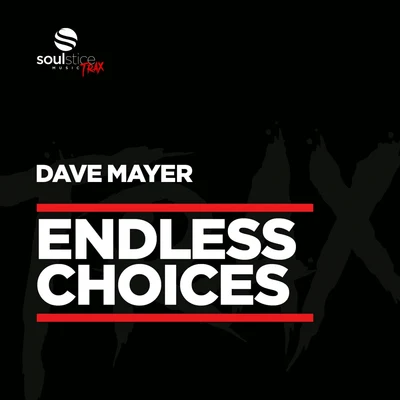 Dave MayerEndless Choices