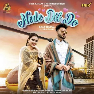 Gurlez Akhtar/Amarjit Nagina/PoojaNede Dil De