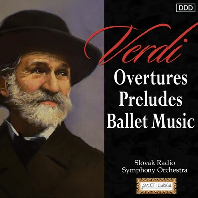 Ondrej Lenárd/Pyotr Ilyich Tchaikovsky/Slovak Radio Symphony OrchestraVerdi: Overtures - Preludes - Ballet Music