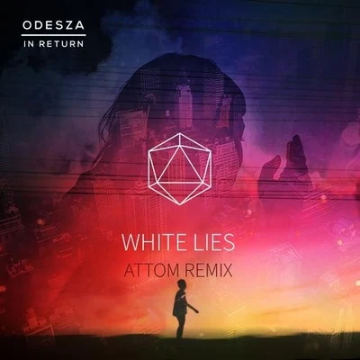 AttomWhite Lies (Attom Remix)