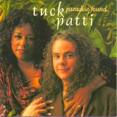 Tuck & PattiParadise Found