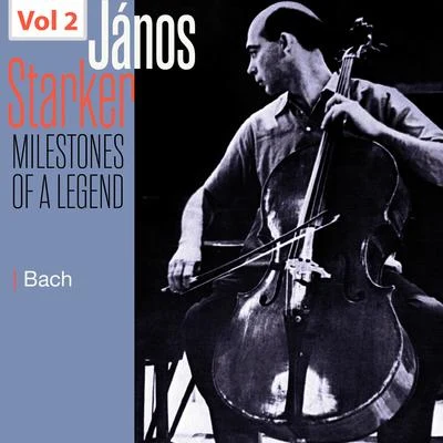 János StarkerMilestones of a Legend - Janos Starker, Vol. 2