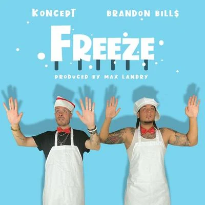 Brandon Bill$Freeze