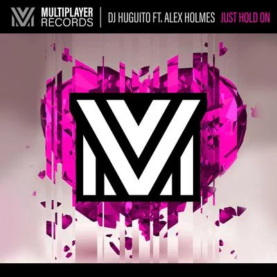 Alex Holmes/Dark PointJust Hold On (feat. Alex Holmes)