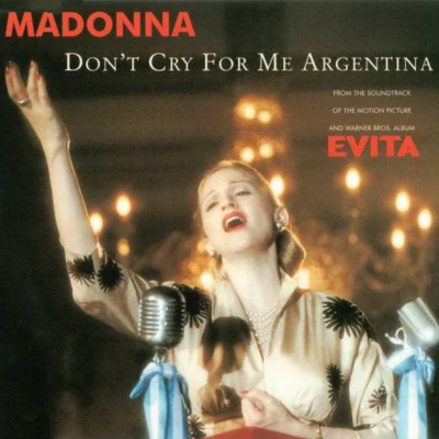 MadonnaDon't Cry For Me Argentina