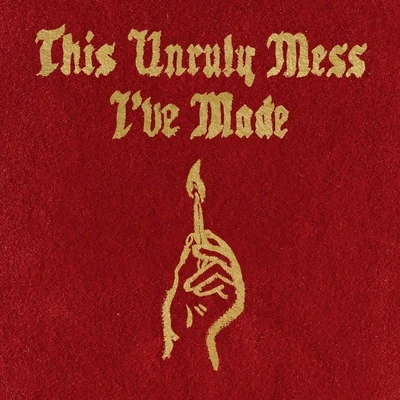 Macklemore & Ryan LewisThis Unruly Mess Ive Made