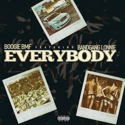 Shredgang Mone/BandGang Lonnie Bands/Fmb Dz/Shredgang BoogzEverybody