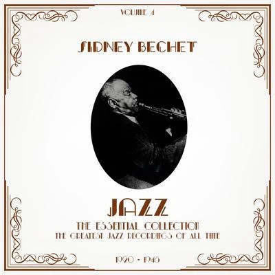 Sidney BechetJazz - The Essential Collection, Vol. 4