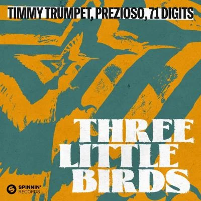 71 DigitsChico RosePharienThree Little Birds