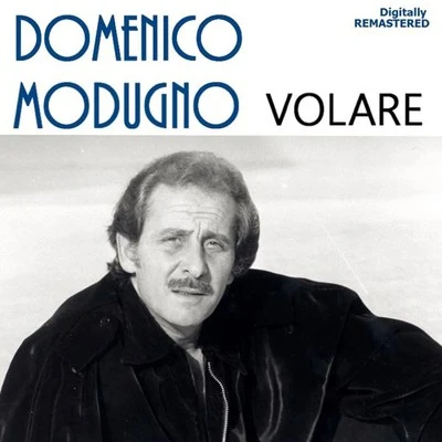 Domenico Modugno/Rita Pavone/Peppino Di CapriVolare (Nel blu dipinto di blu) (Digitally Remastered)