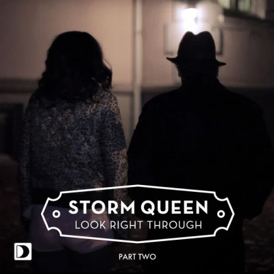 Storm QueenLook Right Through (Part 2)