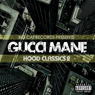 Gucci ManeHood Classics 2