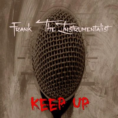 Frank The InstrumentalistKeep Up (Instrumental)