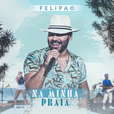 FelipãoNa Minha Praia