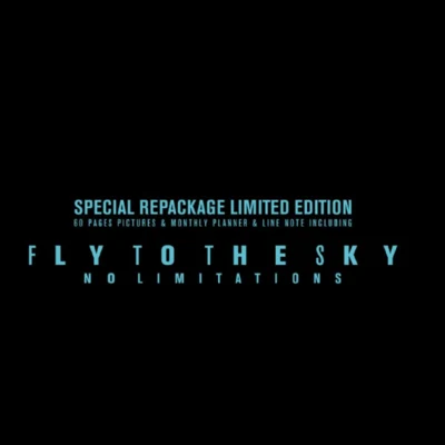 Fly To The SkyNo Limitations[Special Repackage Limited Edition]