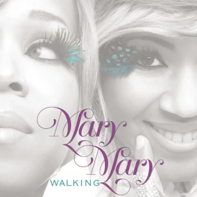 Mary Mary/Karen Clark SheardWalking