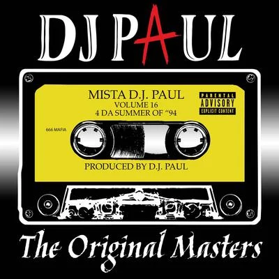 DJ PaulVolume 16: The Original Masters