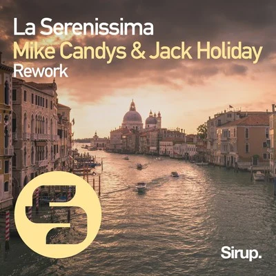 Jack HolidayLa Serenissima (Rework)