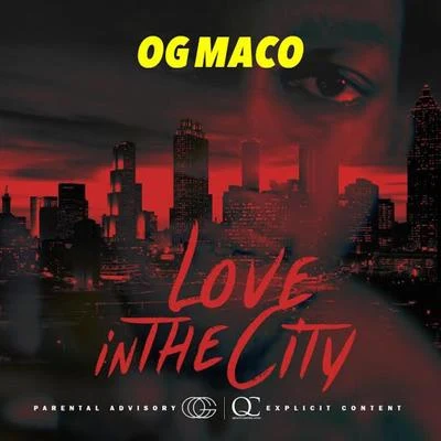 OG MacoLove In The City