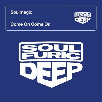 SoulmagicCome On Come On