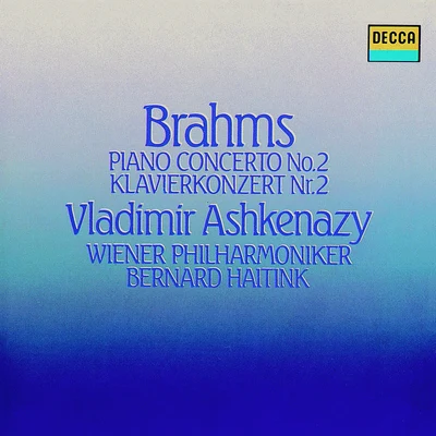 Vladimir AshkenazyBrahms Piano Concerto No. 2 in B flat Major