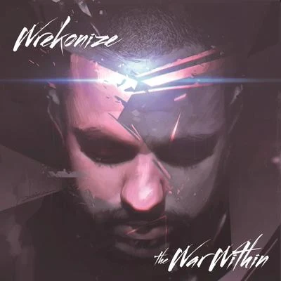 WrekonizeThe War Within (Deluxe Edition)