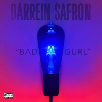 E.R. the Maker/Darrein Safron/Big$pBad Gurl