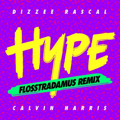 Silencer/Dizzee RascalHype (Flosstradamus Remix)