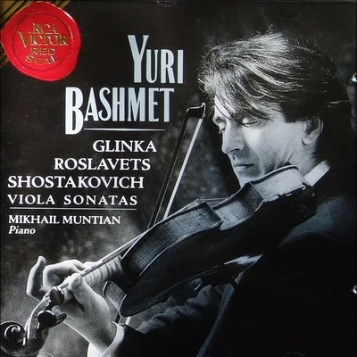 Yuri BashmetGlinka - Roslavets - Shostakovich, Viola Sonatas