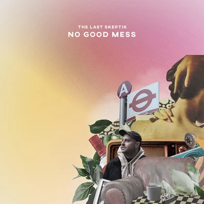 The Last Skeptik/Nico LindsayNo Good Mess