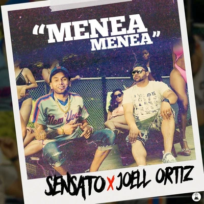 SensatoMenea Menea (feat. Joell Ortiz)