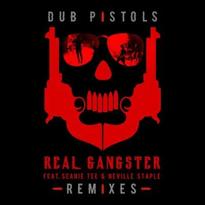 Terry Hall/Dub PistolsReal Gangster (Remixes)