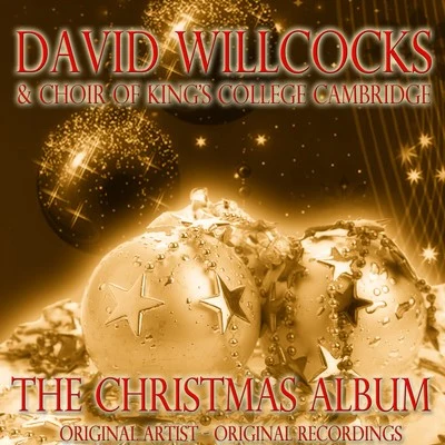 David WillcocksChoir of Kings College, CambridgeThe Christmas Album