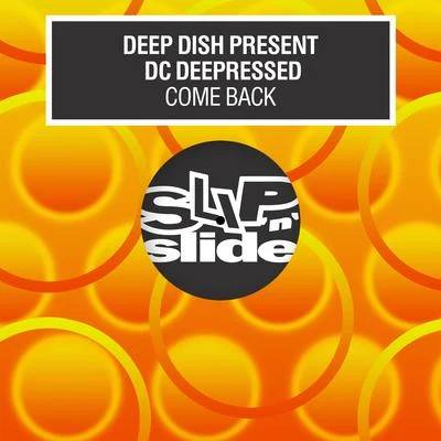 Deepest Blue/Deep Dish/Nine Lives/Gipsy/Debbie Pender/Flower Power/Solaphonics/Psycho Radio/Quintino & Blasterjaxx/Narcotic ThrustCome Back