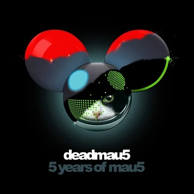 deadmau5/Ninajirachi/The Neptunes5 Years of mau5