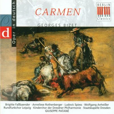 Staatskapelle Dresden/Berlin Radio Symphony Orchestra/Natalie Dessay/Erich Leinsdorf/Karl Christian Kohn/Rannveig Braga/Leo Heppe/Richard Strauss/Gerhard Stolze/Sir Georg SoltiBizet: Carmen