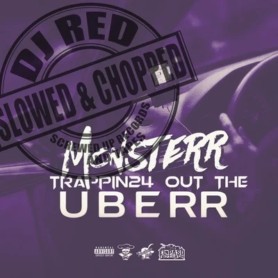 DJ RedTrappin24 Out the Uberr (Slowed & Chopped)