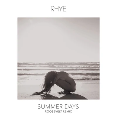 RhyeSummer Days (Roosevelt Remix)