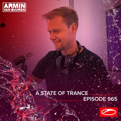 Armin van Buuren ASOT RadioASOT 965 - A State Of Trance Episode 965