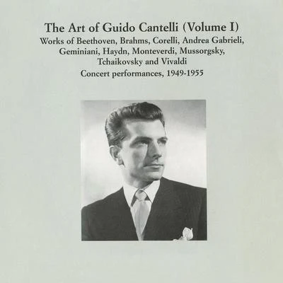 Guido CantelliCANTELLI, Guido: Art of Guido Cantelli (The), Vol. 1 (1949-1955)