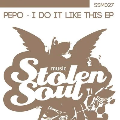 PepoI Do It Like This EP