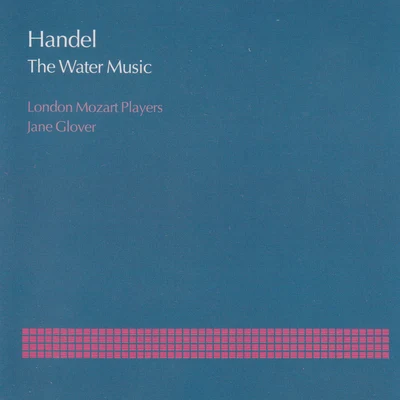 London Mozart PlayersWater Music Suite No.3 in G, HWV 350