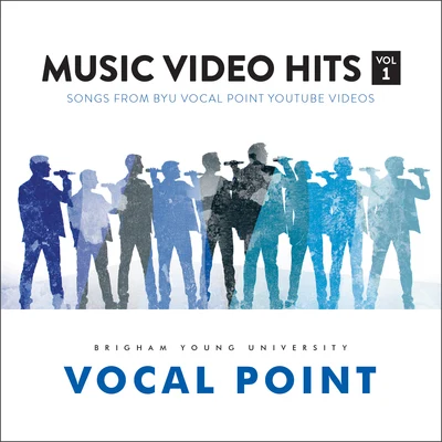 BYU Vocal Point/Brendan Graham/Peter Hollens/Eleanor HullMusic Video Hits, Vol. 1