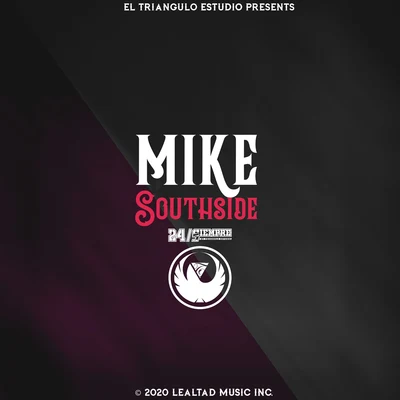 Mike SouthsideMike Southside 24Siempre