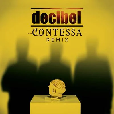 Decibel/Slick DonContessa (R. Turatti & C. Fath Remix Radio Edit)