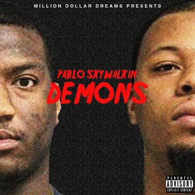 J1m C2le/J Diggs/Pablo Skywalkin/Stunna KidDemons