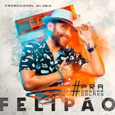 Felipão#PraDançarColado 2019