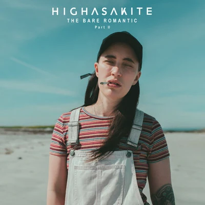 HighasaKiteThe Bare Romantic, Pt. 2