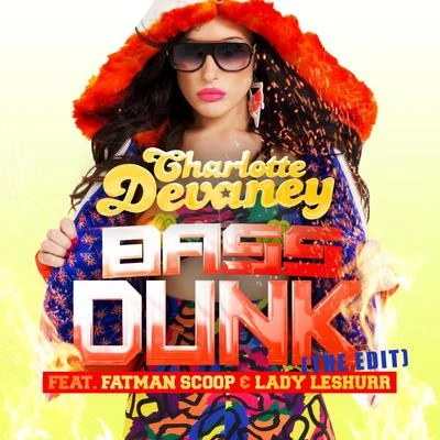 Charlotte DevaneyRagga TwinsBass Dunk (The Edit)