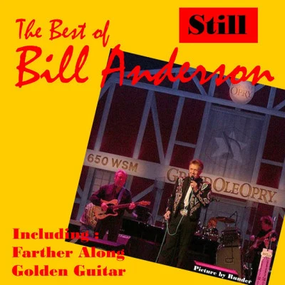 Bill AndersonStill, The Best of Bill Anderson